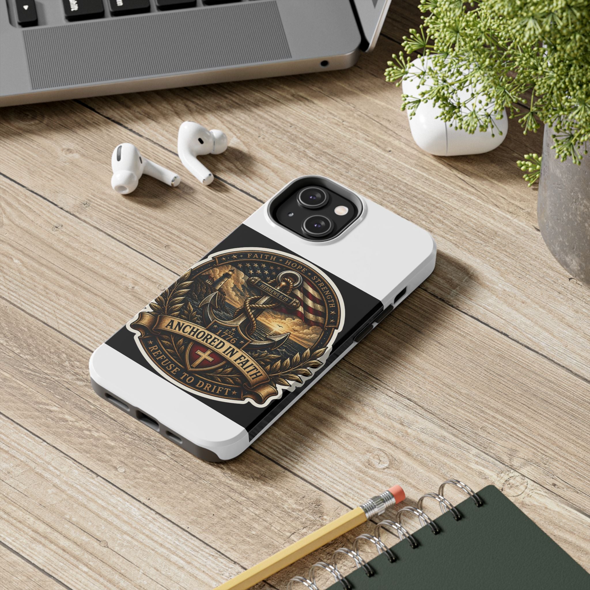 Anchored in Faith Tough Phone Case — Patriotic Anchor & Lighthouse Design (Refuse to Drift)