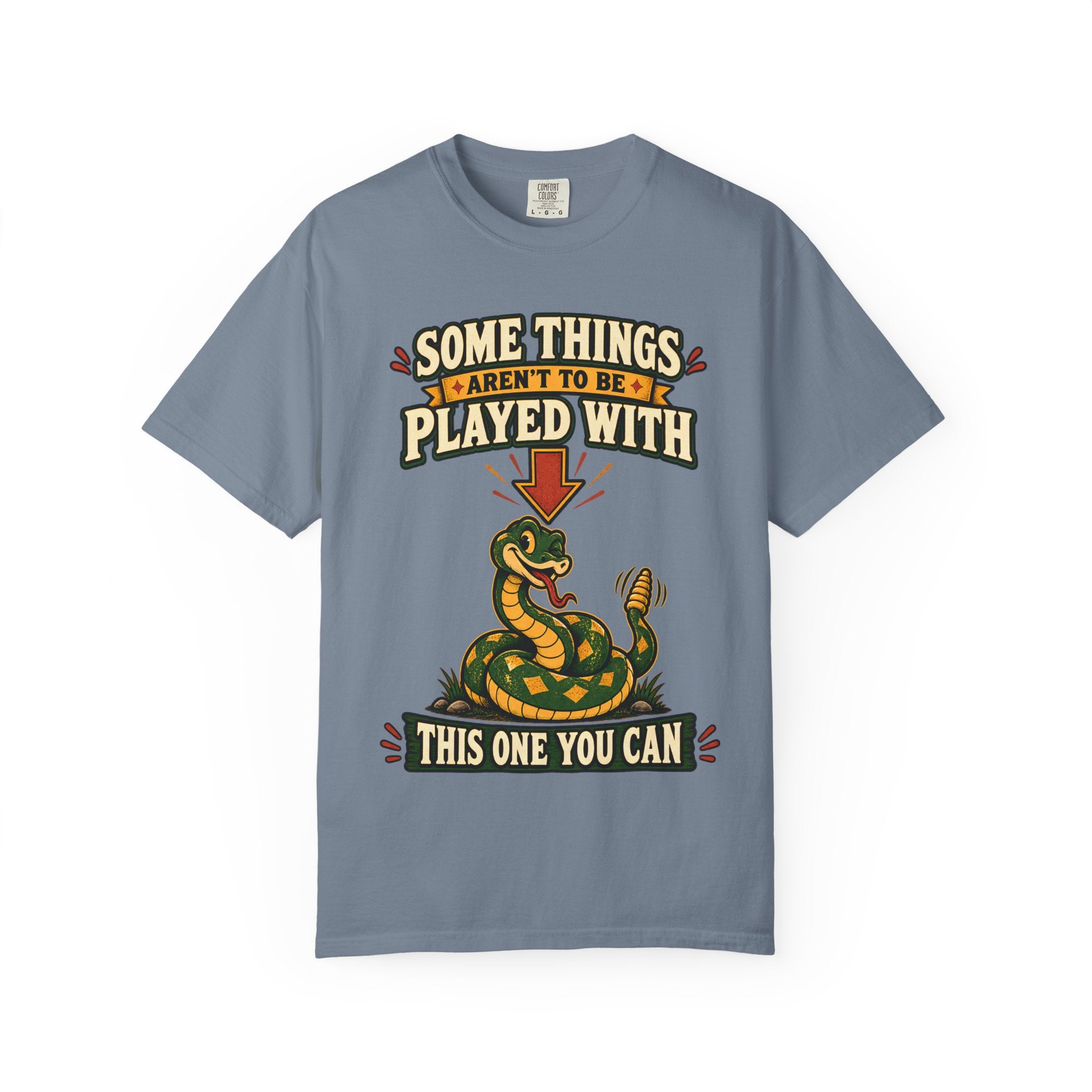 Snake Graphic T-Shirt | "Some Things Aren't to Be Played With, This One You Can" (I Won't Bite)