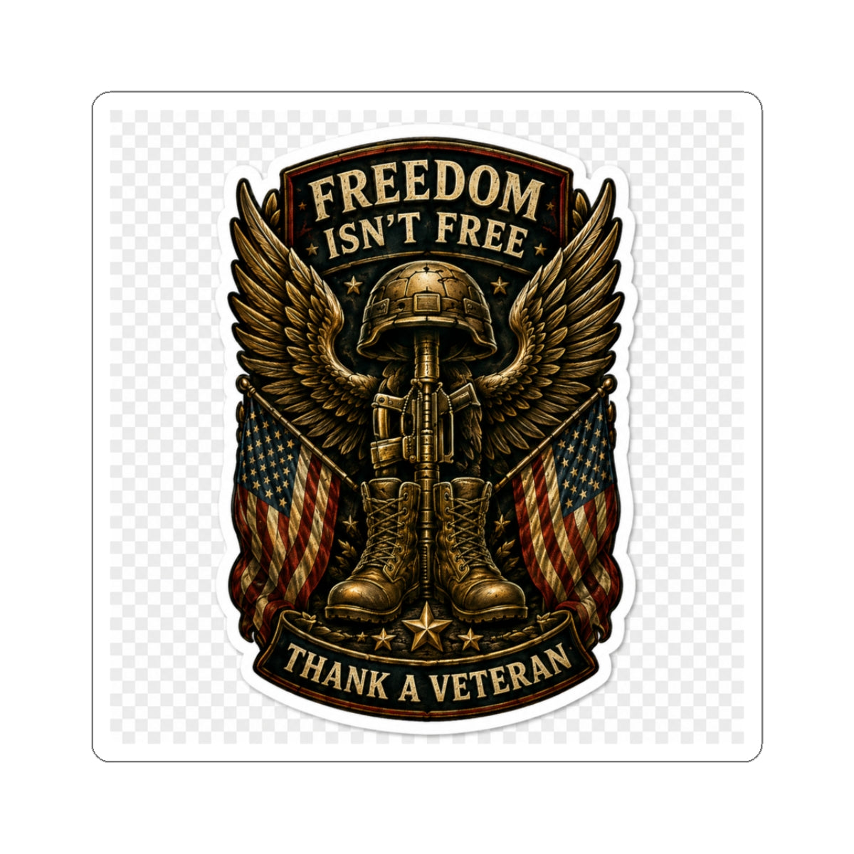 Freedom Isn't Free — Kiss-Cut