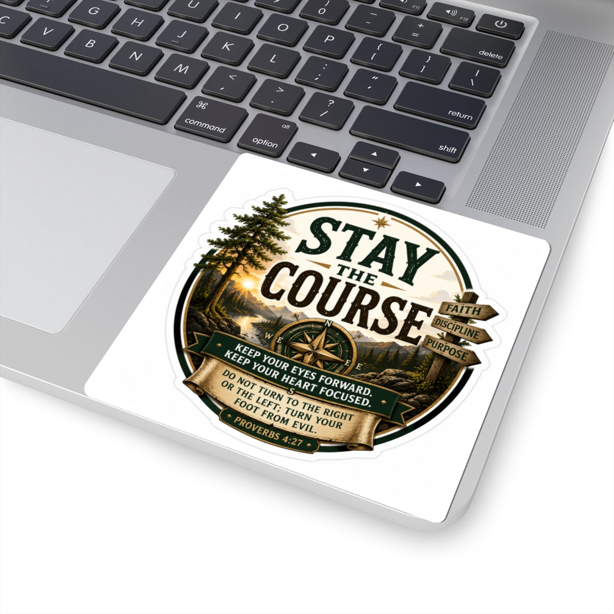 Stay the Course — Kiss-Cut