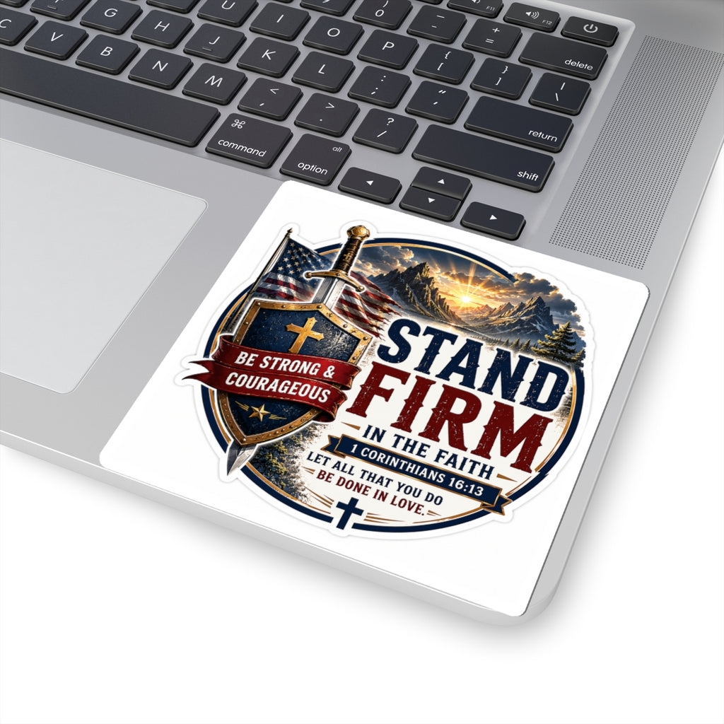 Stand Firm — Kiss-Cut