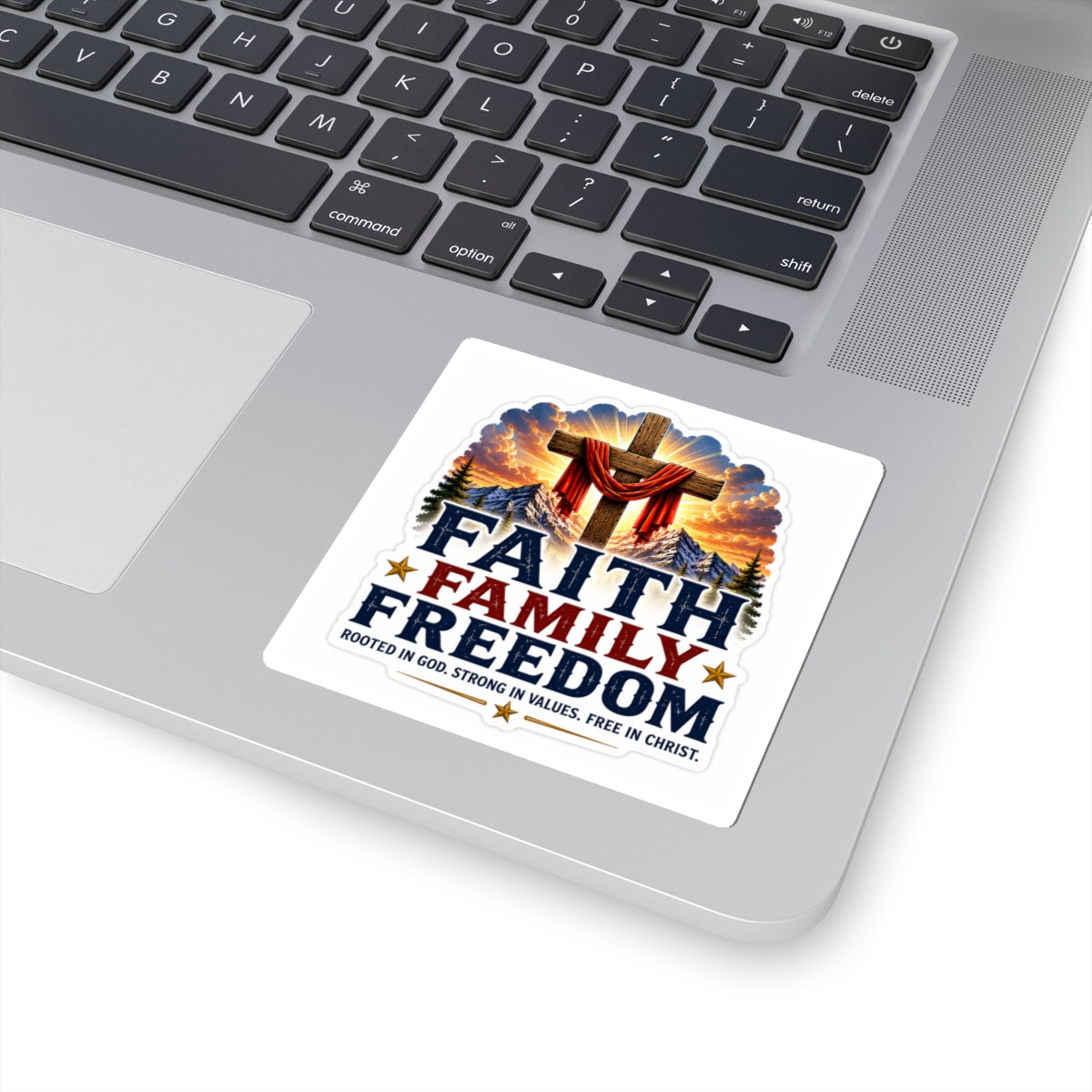 Faith Family Freedom — Kiss-Cut