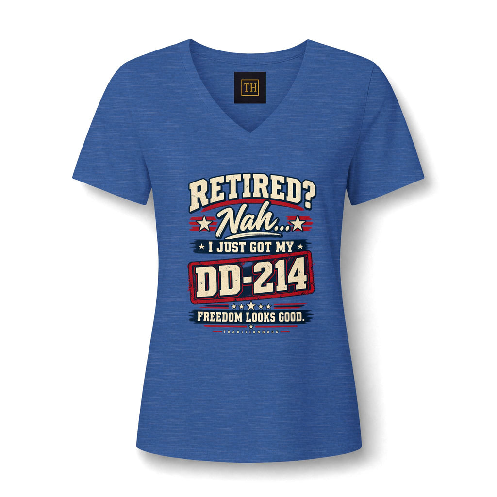V-Neck Tee — “Retired? Nah I Just Got My DD-214” Military Retirement Shirt