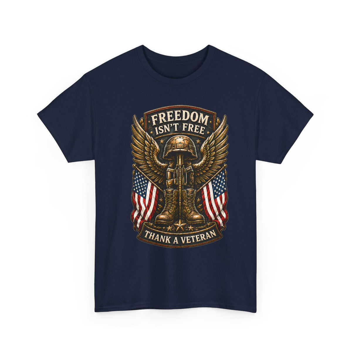 Freedom Isn't Free | Veteran Tribute T-Shirt