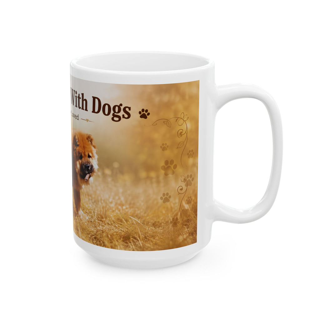 Dog Lover Ceramic Mug – "Life Is Better With Dogs" 11oz/15oz