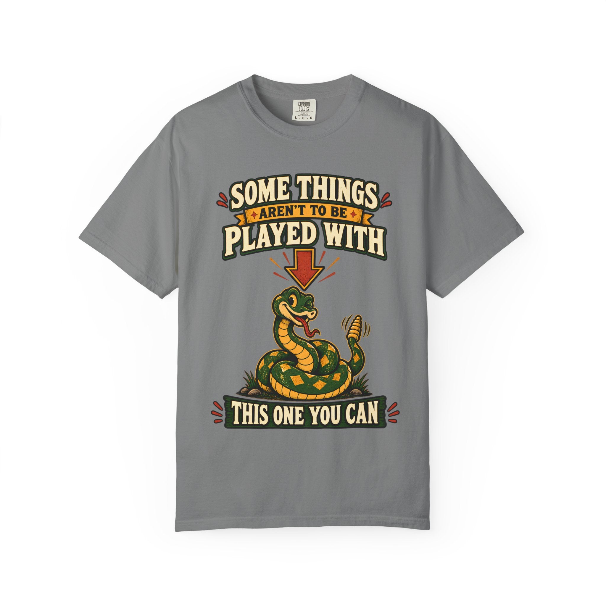 Snake Graphic T-Shirt | "Some Things Aren't to Be Played With, This One You Can" (I Won't Bite)