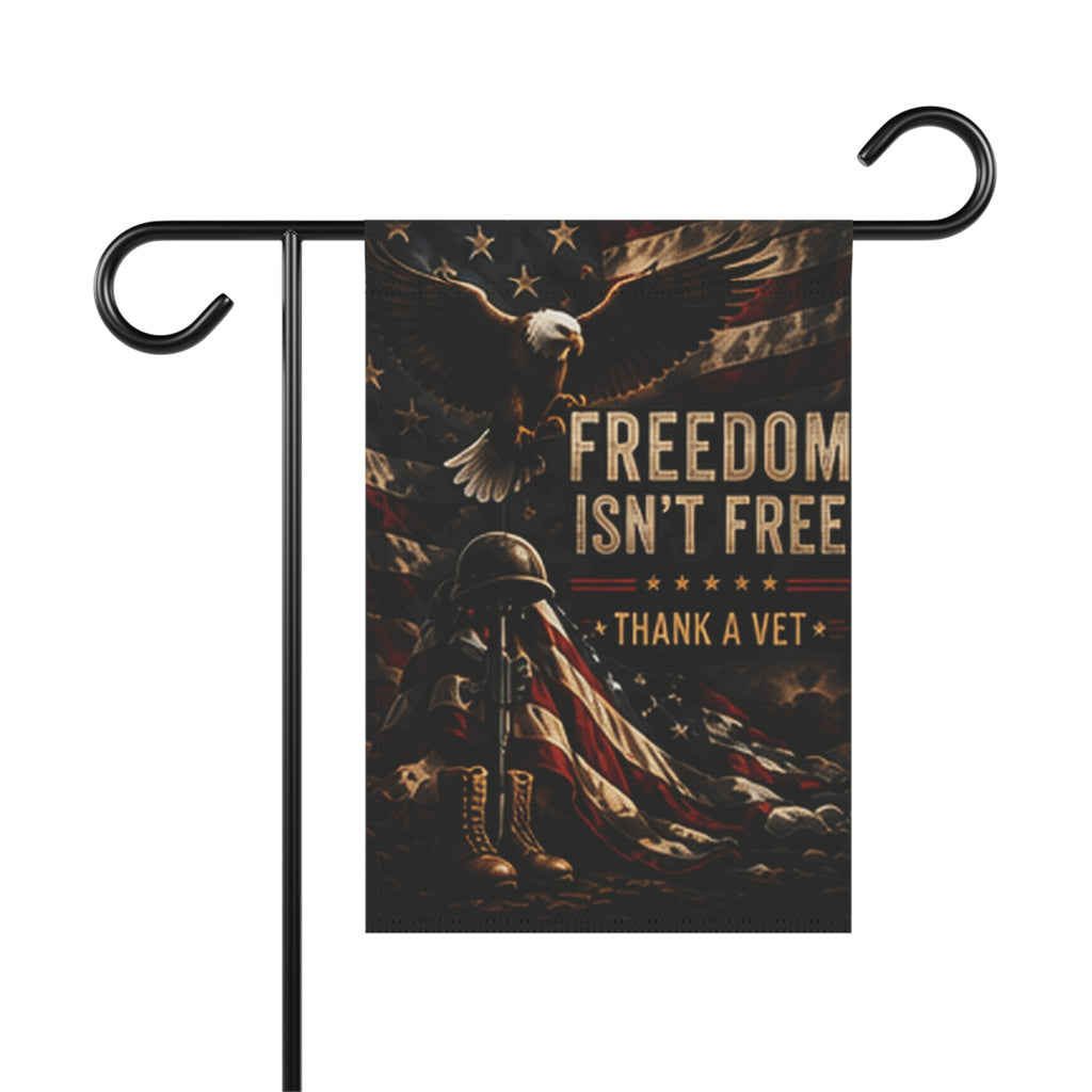 Freedom Isn’t Free Garden Flag | Patriotic Veteran Thank You Banner