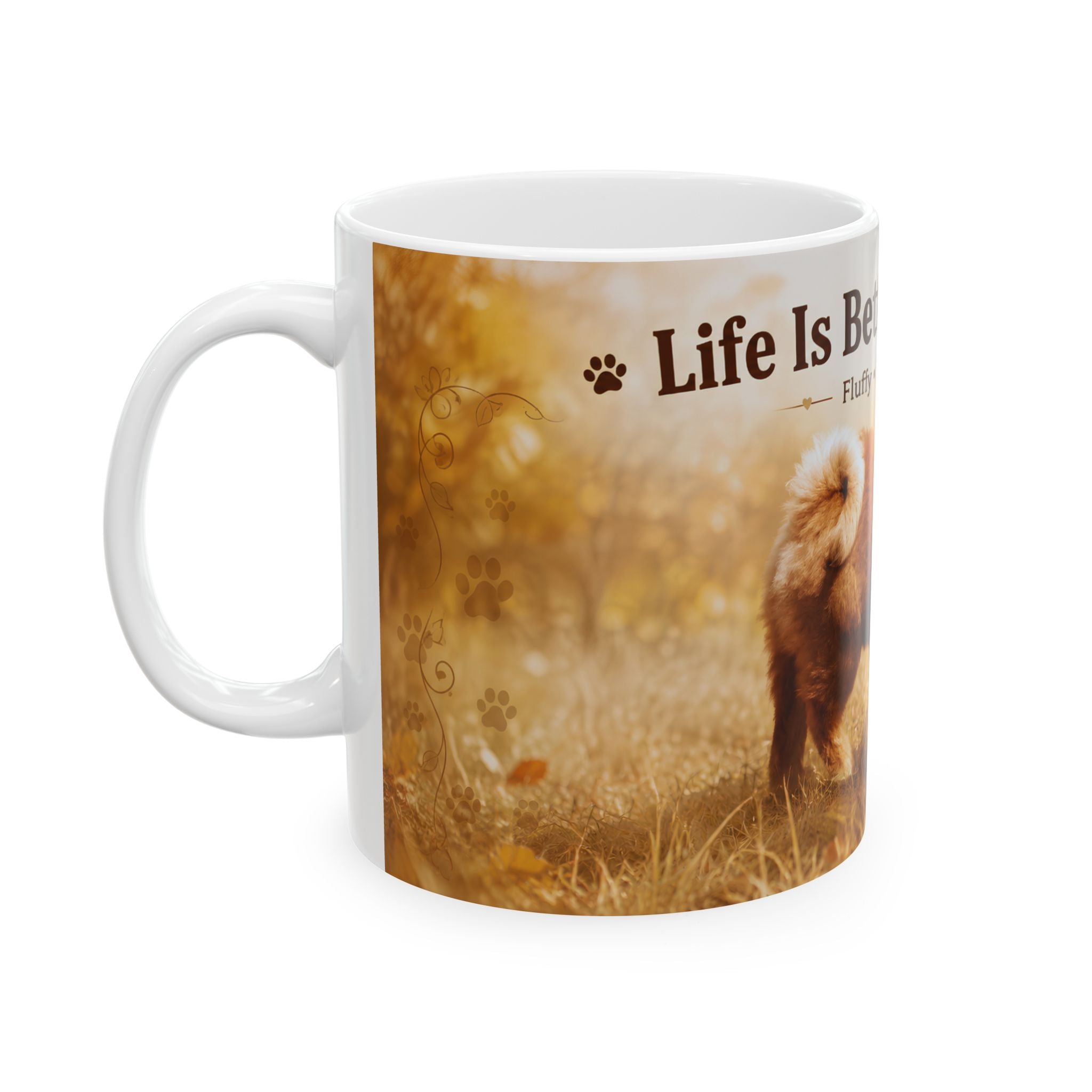 Dog Lover Ceramic Mug – "Life Is Better With Dogs" 11oz/15oz