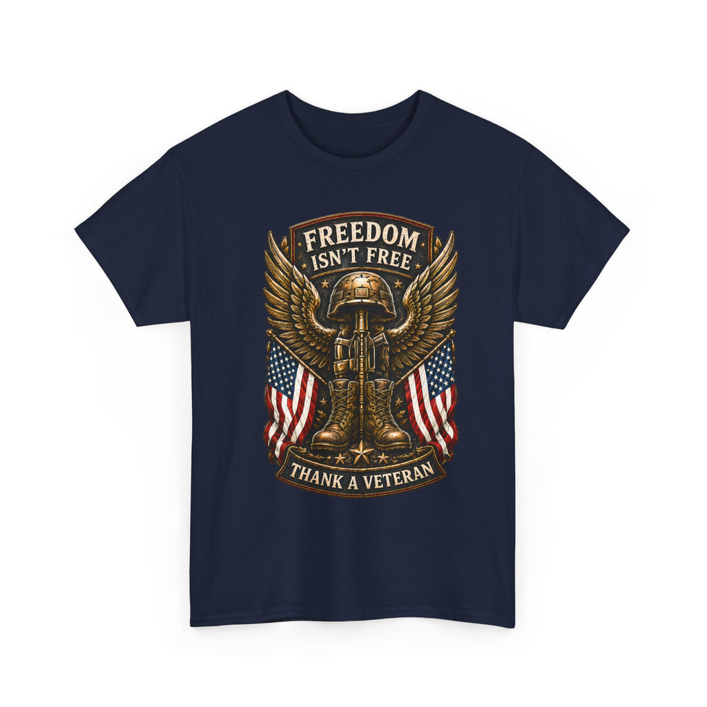 Freedom Isn't Free | Veteran Tribute T-Shirt