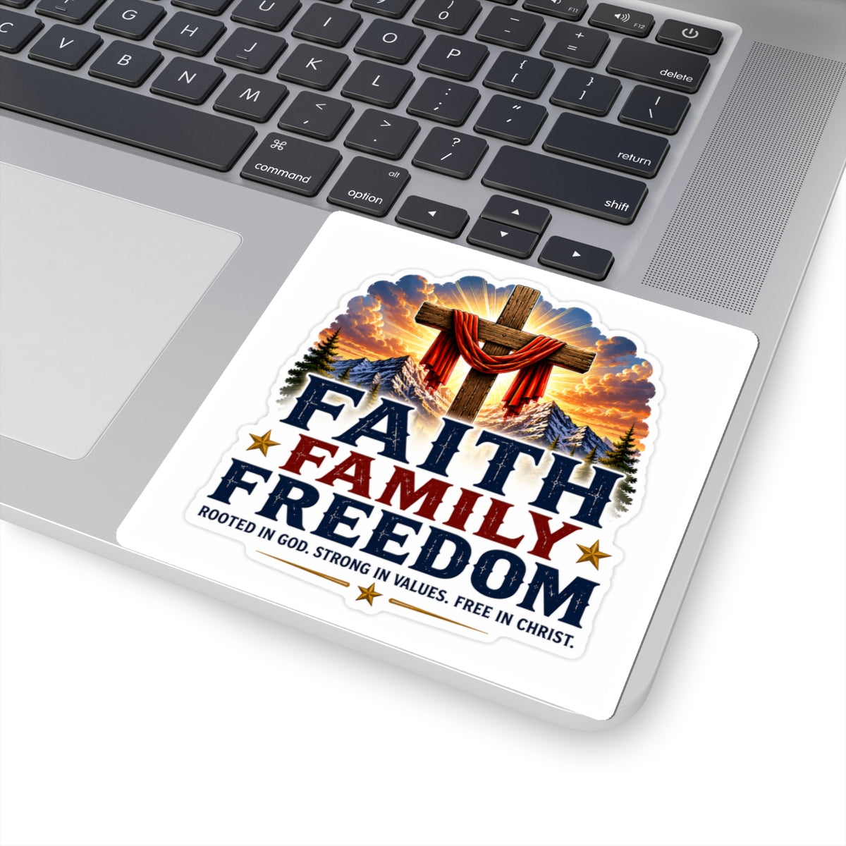 Faith Family Freedom — Kiss-Cut