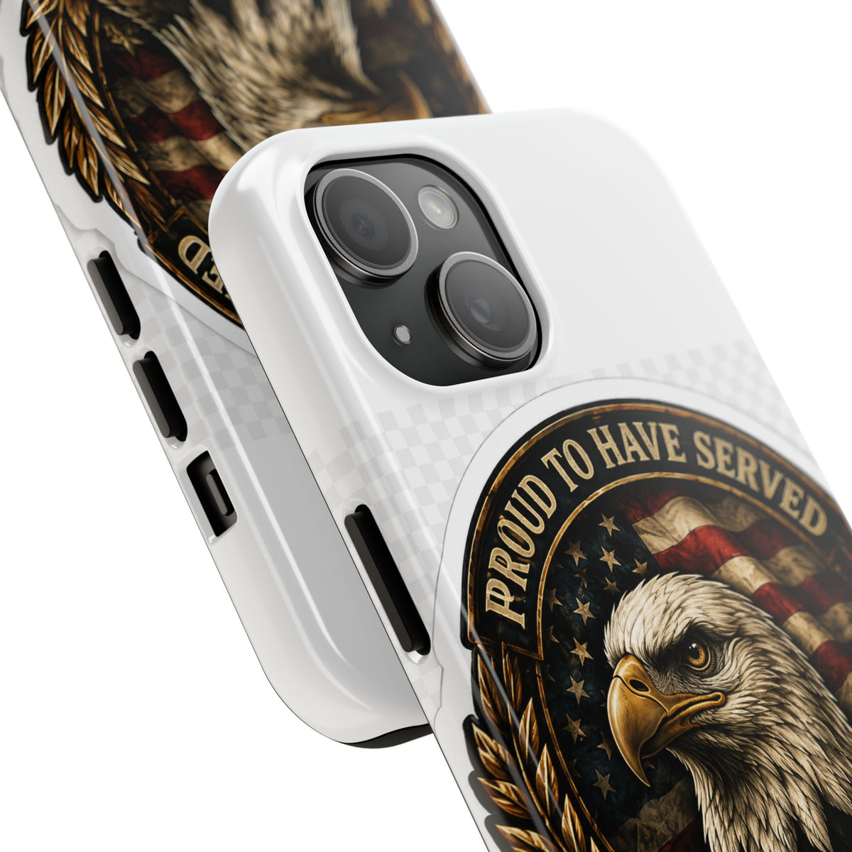 Veteran Eagle Tough Phone Case - "Proud to Have Served" Military iPhone Cover