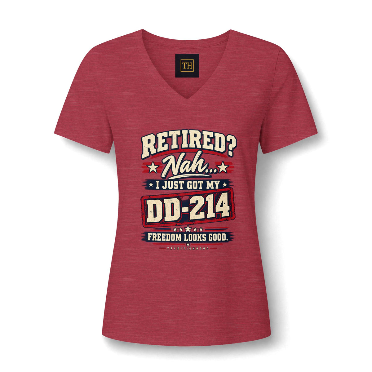 V-Neck Tee — “Retired? Nah I Just Got My DD-214” Military Retirement Shirt