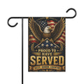 Proud to Have Served | Garden Flag 12x18