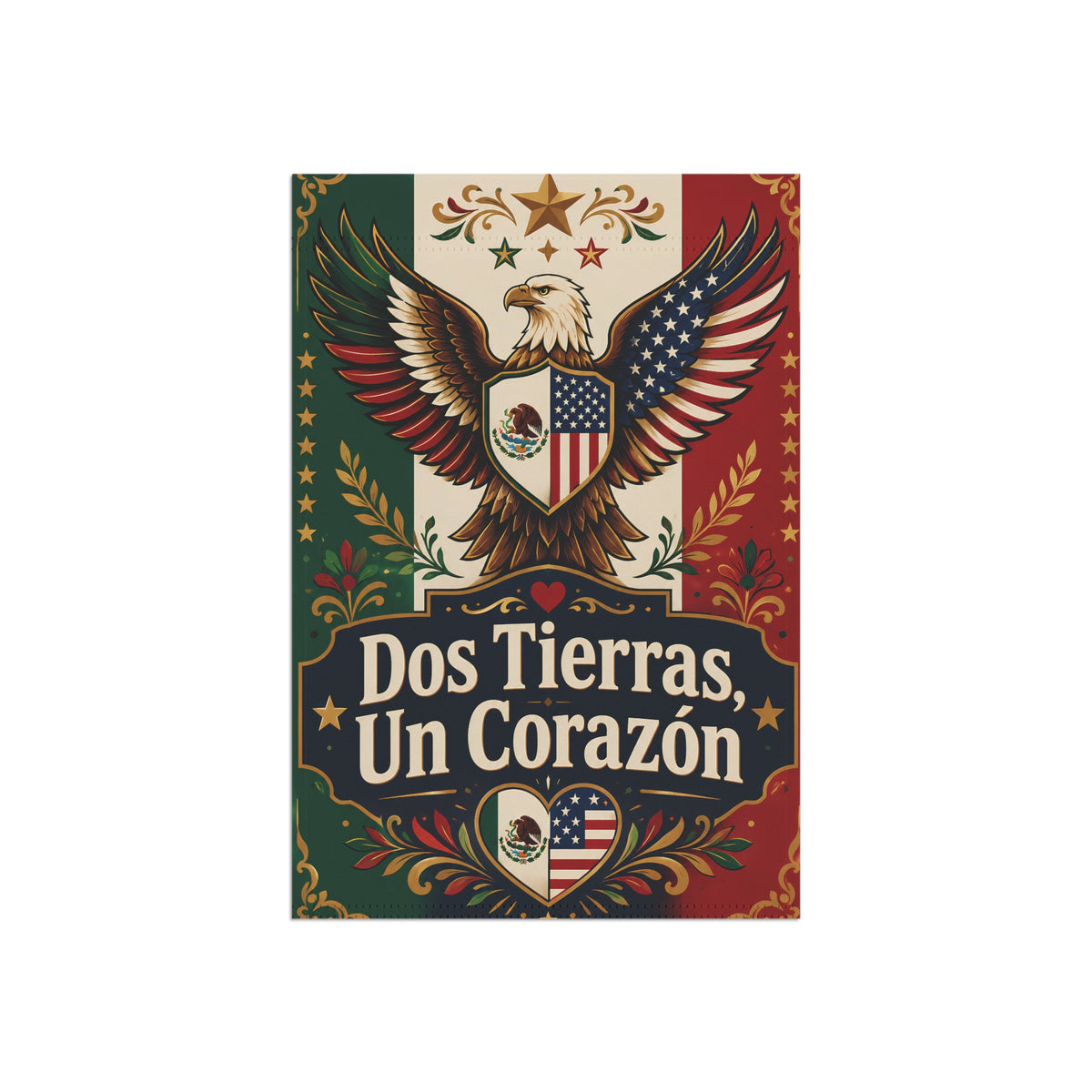 Dos Tierras, Un Corazón | Eagle Garden Flag