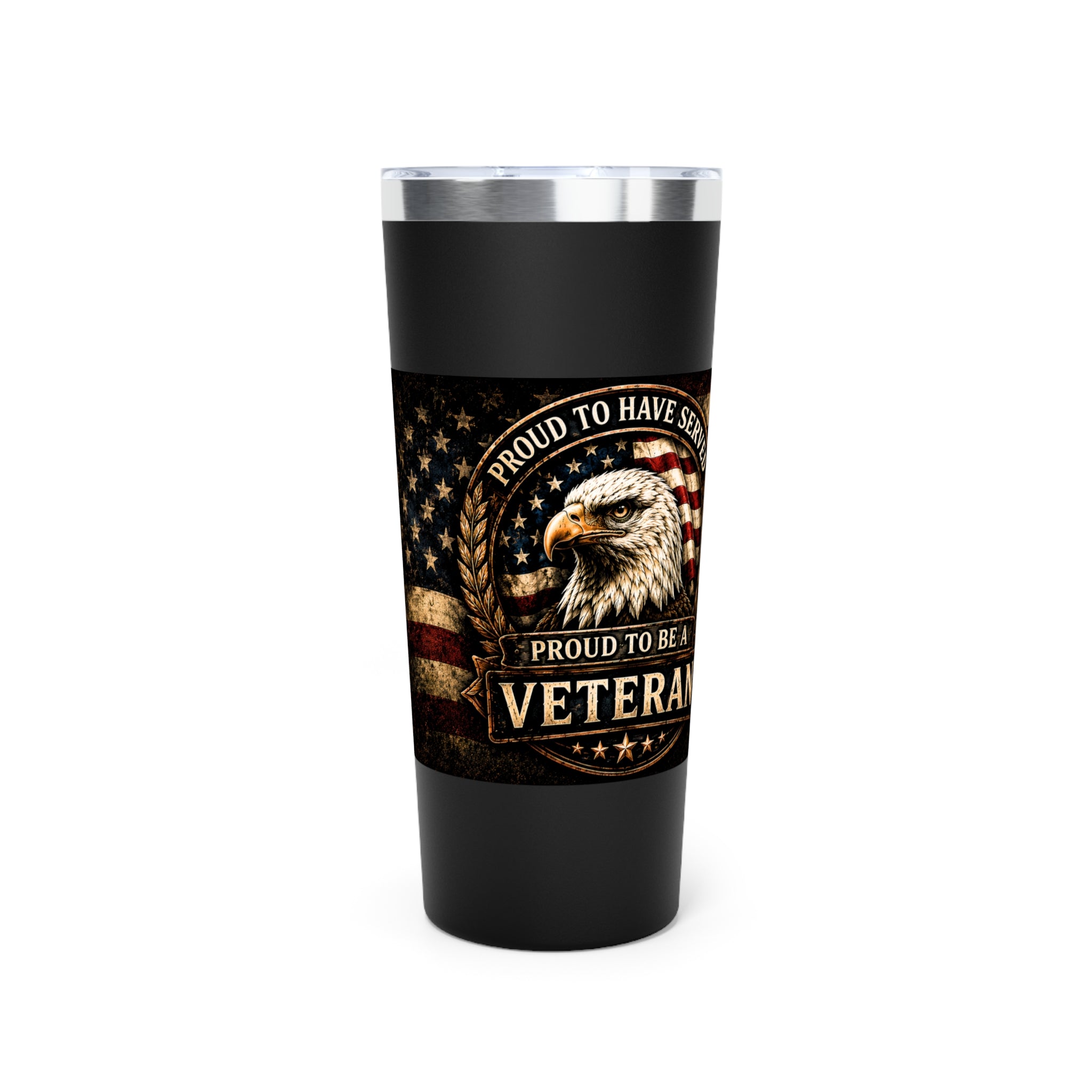 Proud to Have Served | Veteran Eagle 22oz Insulated Tumbler