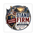 Stand Firm — Kiss-Cut