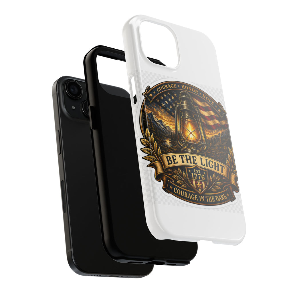 Be The Light Patriotic Tough Phone Case — 1776 Lantern Courage Honor Design