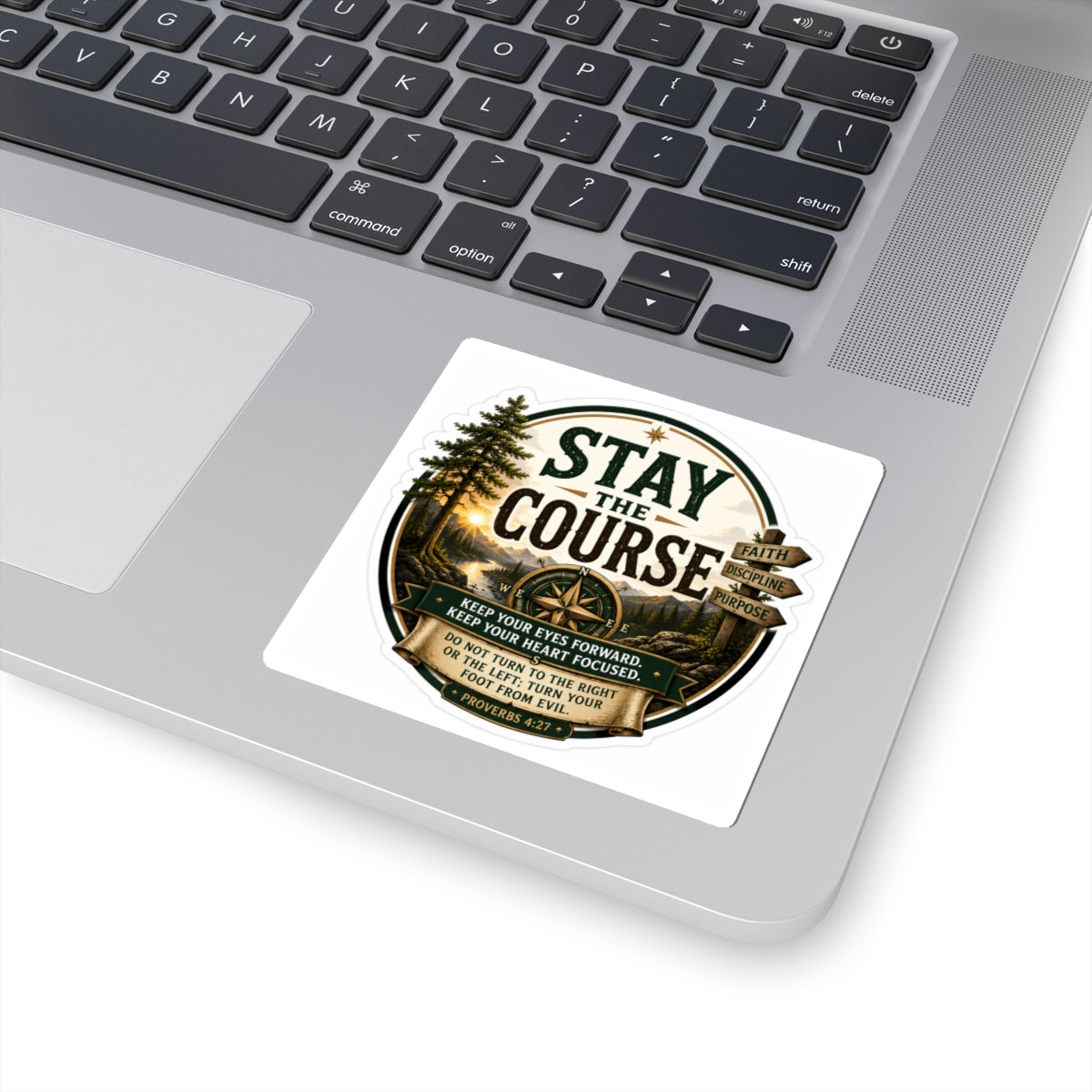 Stay the Course — Kiss-Cut