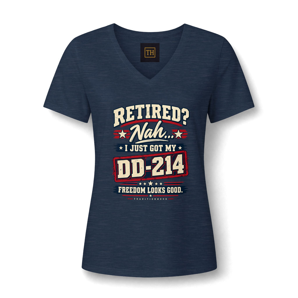 V-Neck Tee — “Retired? Nah I Just Got My DD-214” Military Retirement Shirt