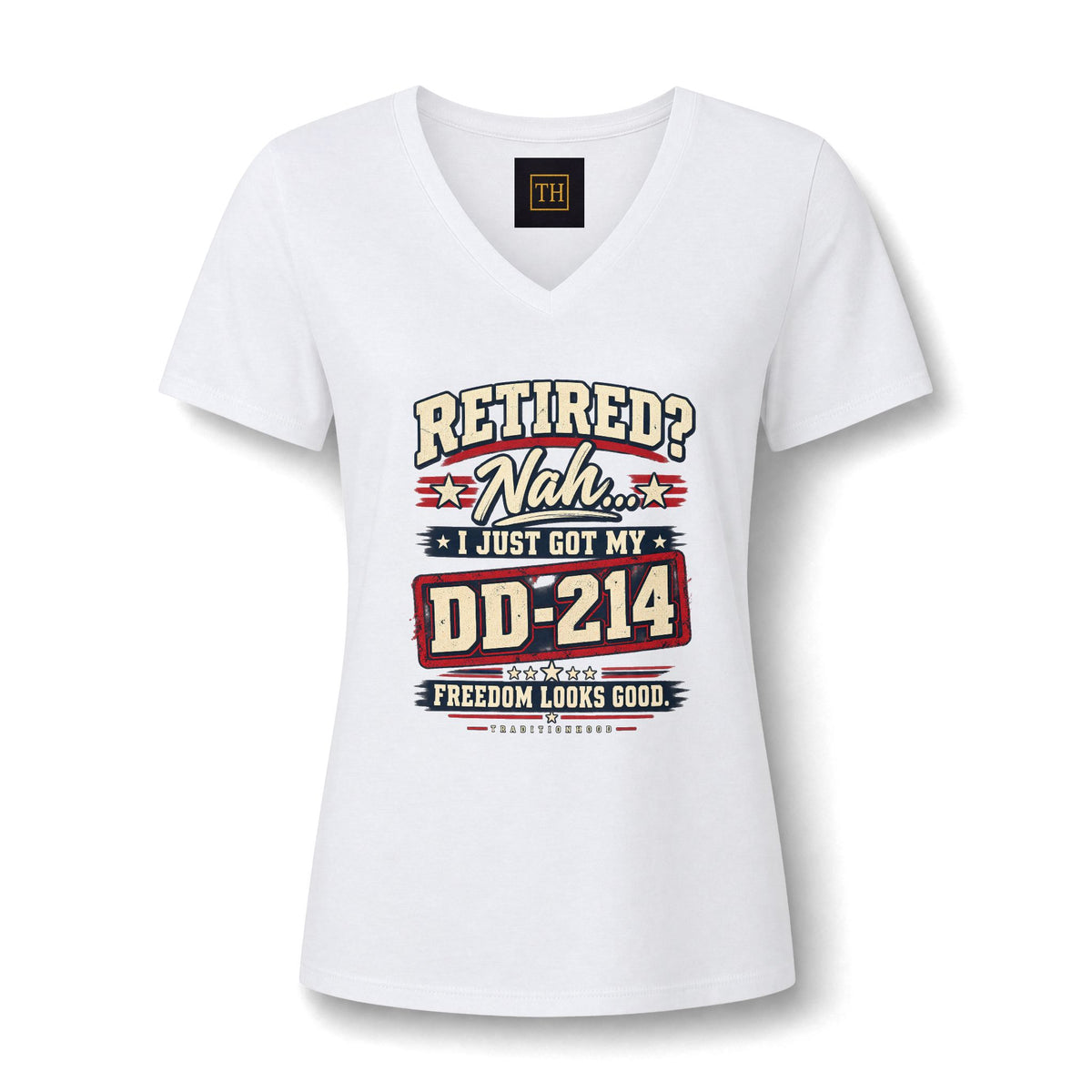 V-Neck Tee — “Retired? Nah I Just Got My DD-214” Military Retirement Shirt