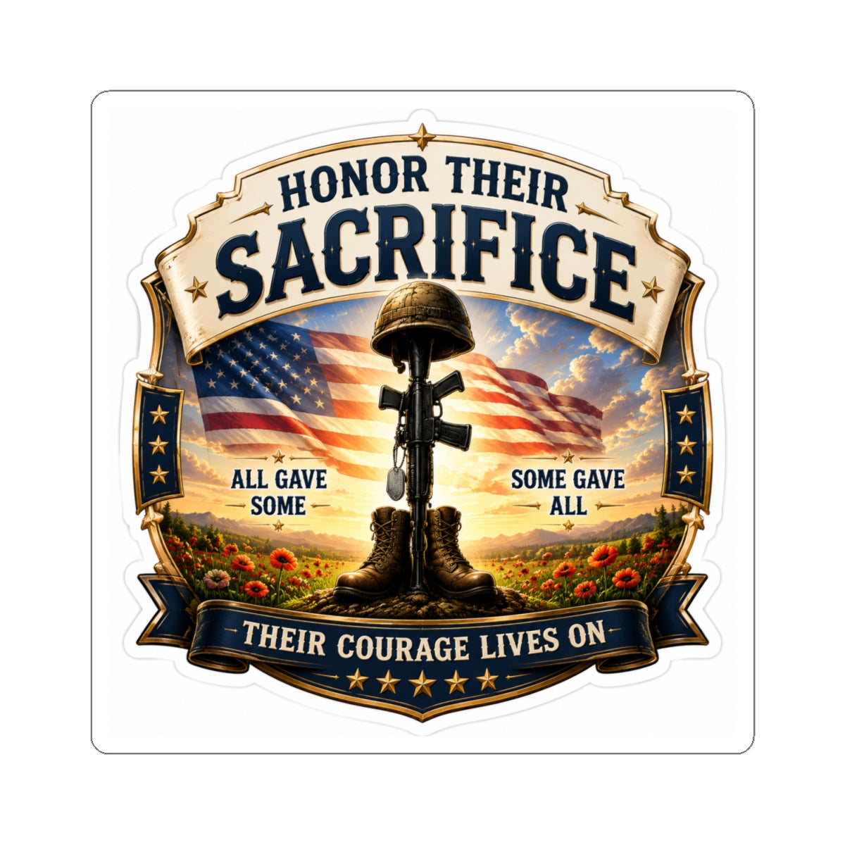 Honor Their Sacrifice — Kiss-cut