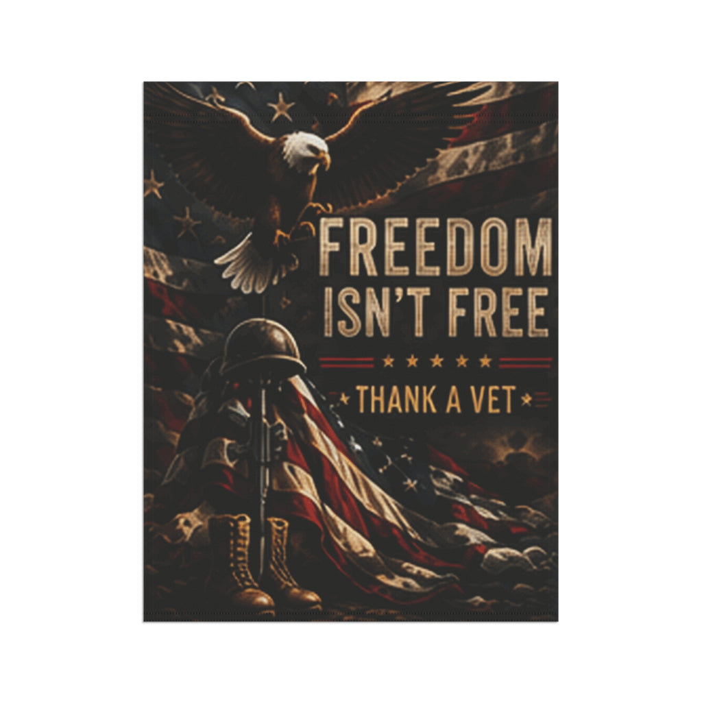 Freedom Isn’t Free Garden Flag | Patriotic Veteran Thank You Banner