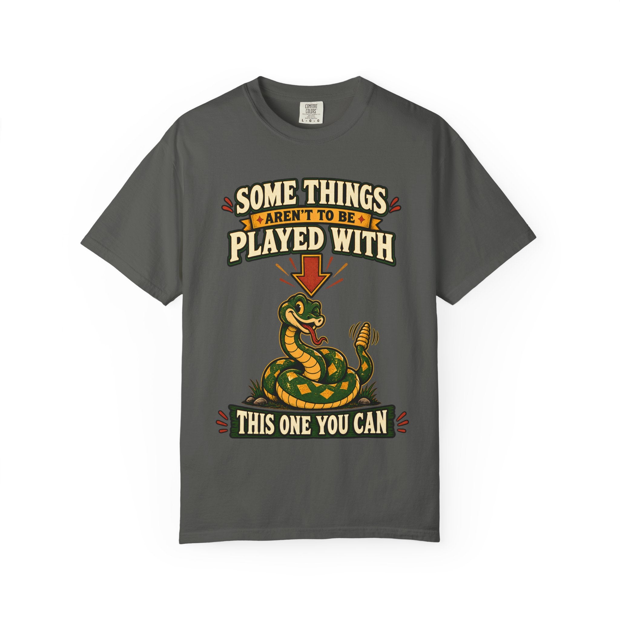 Snake Graphic T-Shirt | "Some Things Aren't to Be Played With, This One You Can" (I Won't Bite)