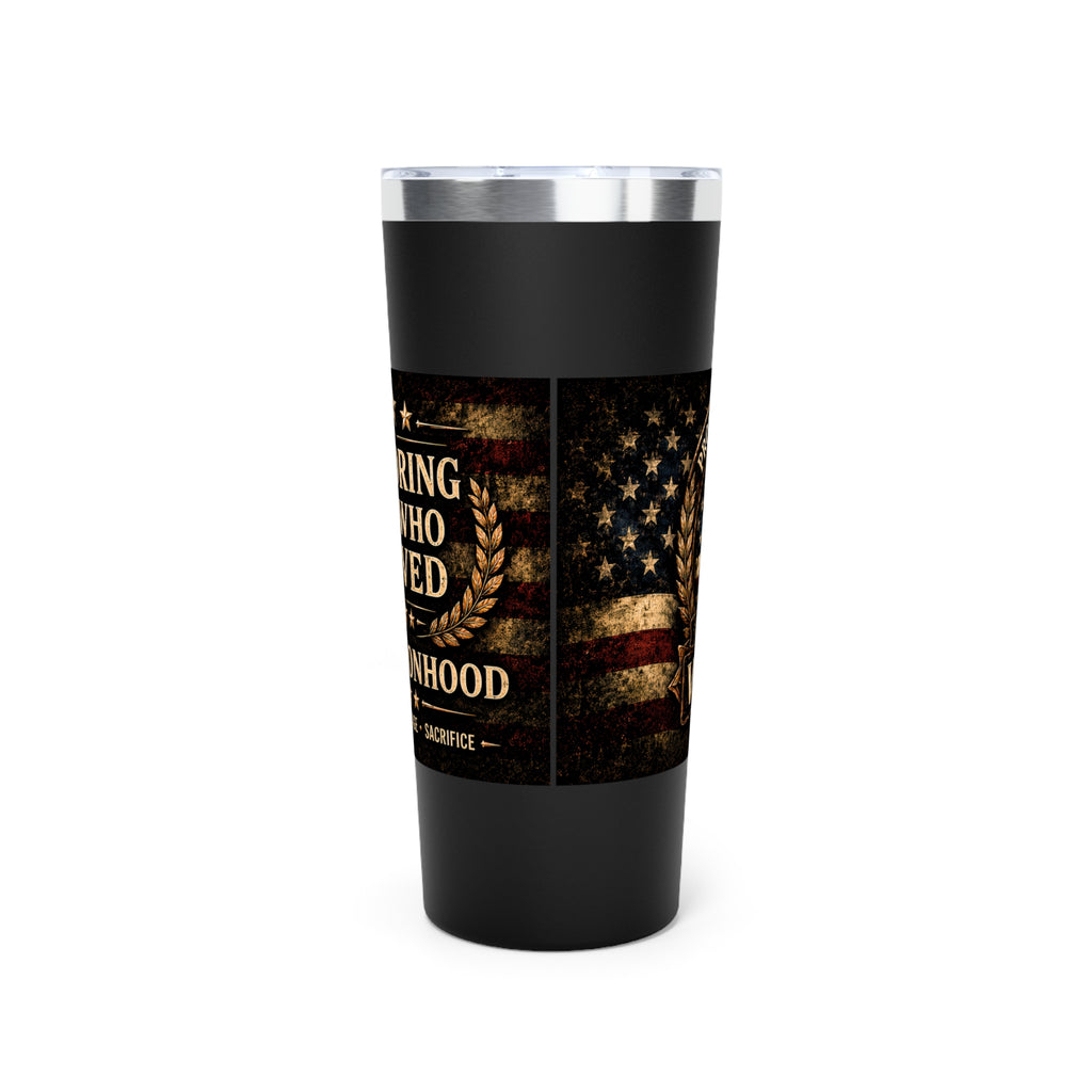 Proud to Have Served | Veteran Eagle 22oz Insulated Tumbler