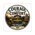Courage Over Comfort — Kiss-cut