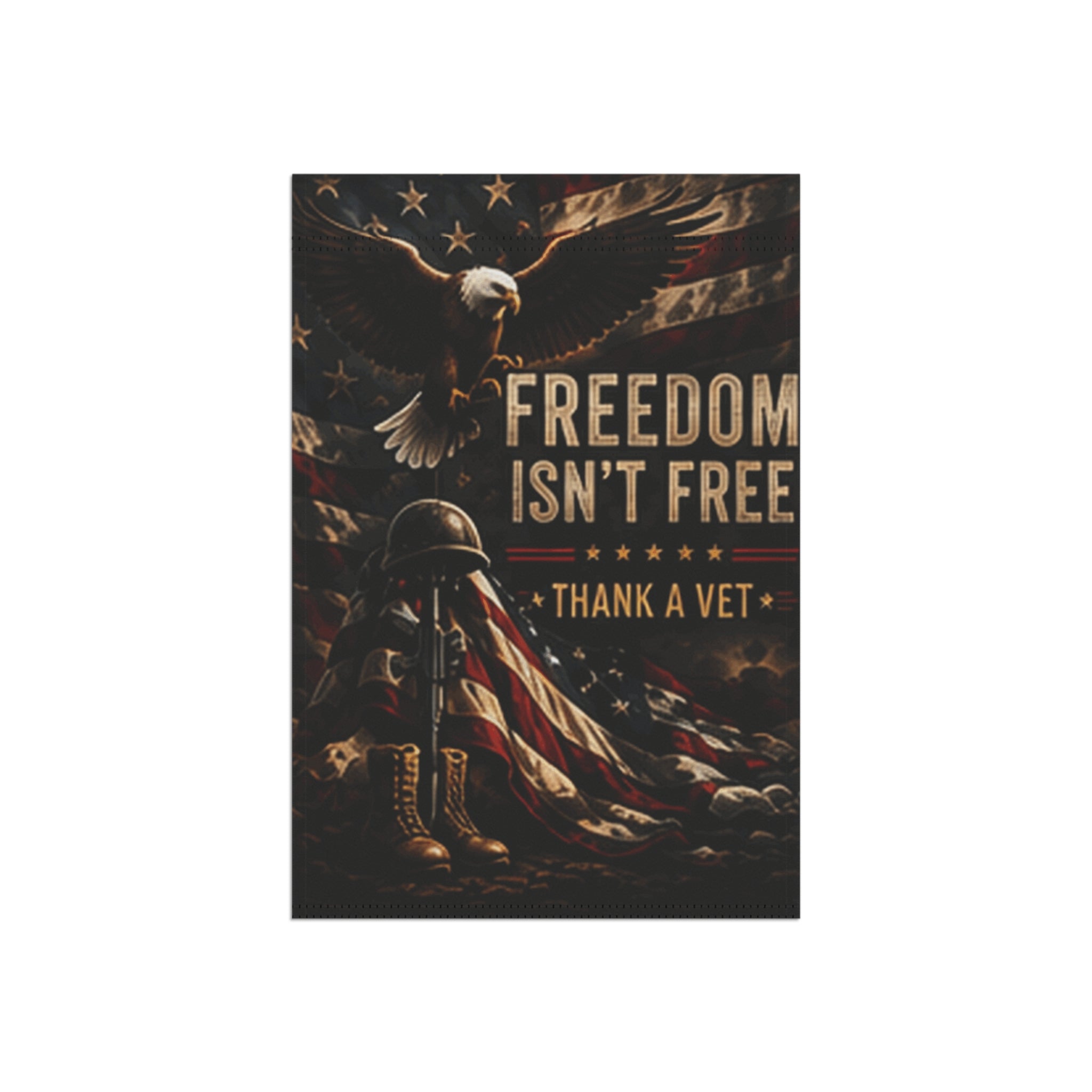 Freedom Isn’t Free Garden Flag | Patriotic Veteran Thank You Banner