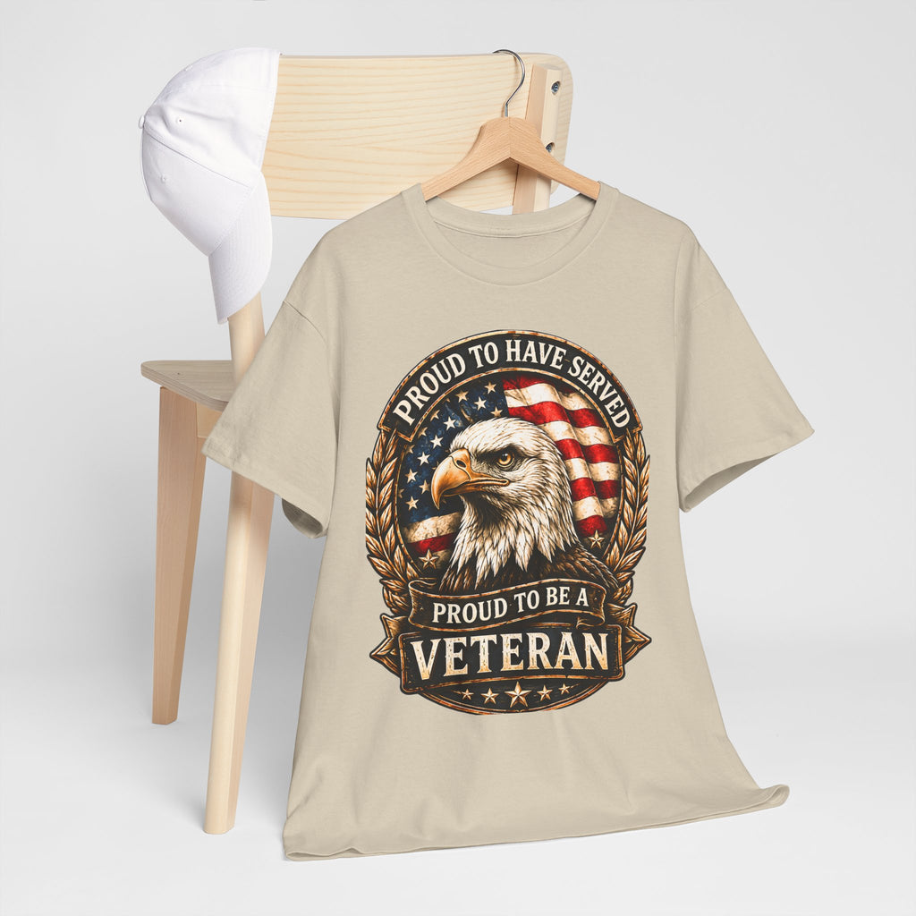 Proud to Have Served| Veteran Eagle T-Shirt