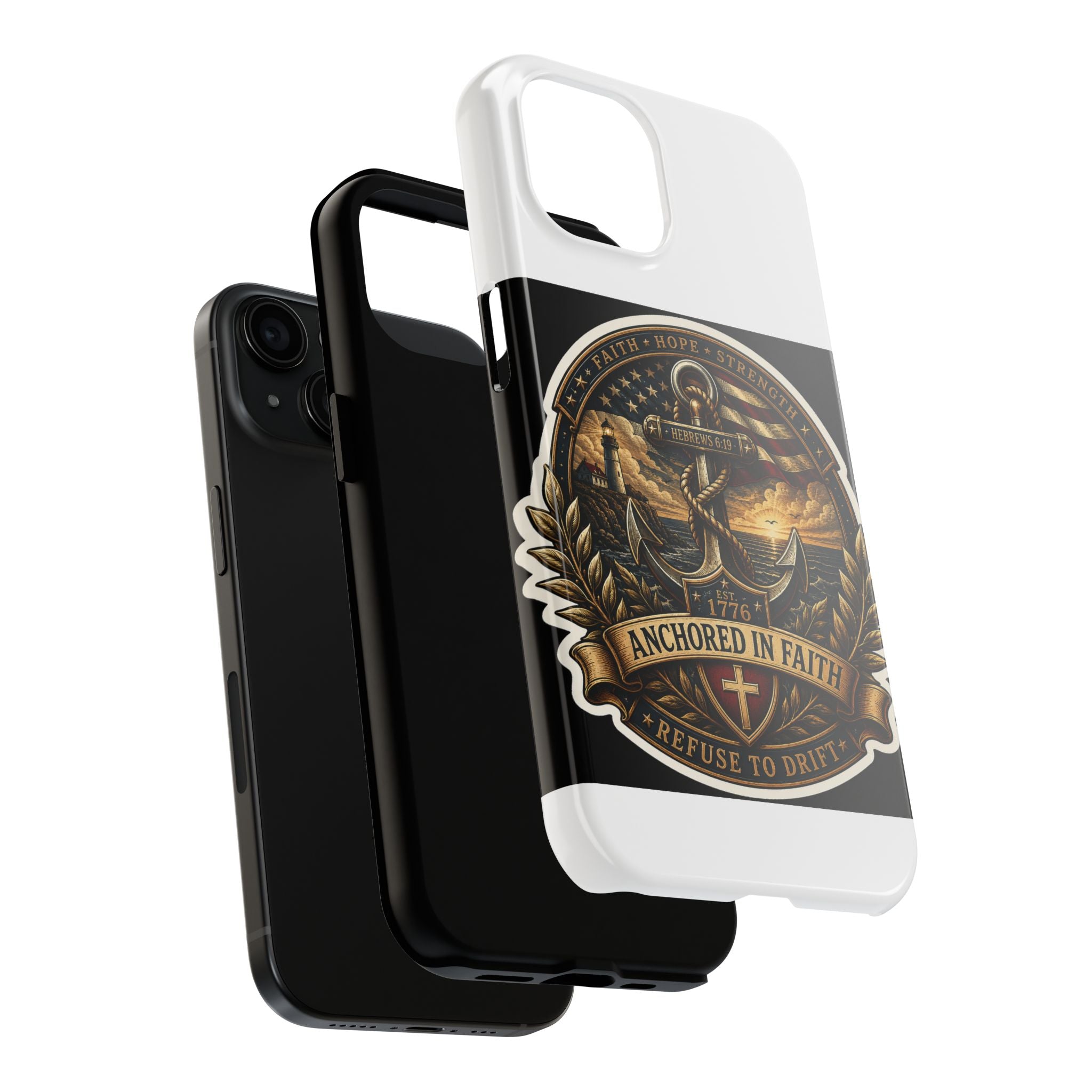 Anchored in Faith Tough Phone Case — Patriotic Anchor & Lighthouse Design (Refuse to Drift)