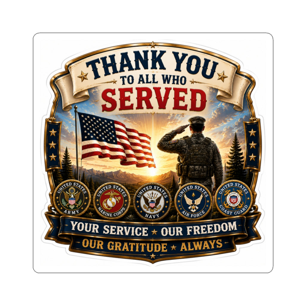 Thank You to All Who Served — Kiss-cut